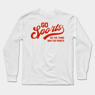 Go Sports Do The Thing Long Sleeve T-Shirt